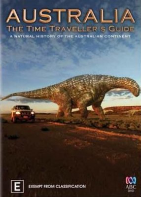 Australija. Keliautojo laiku vadovas / Australia: The Time Travellers Guide (2012)