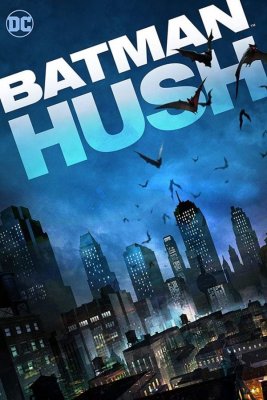 Betmenas: Tyla / Batman: Hush 2019