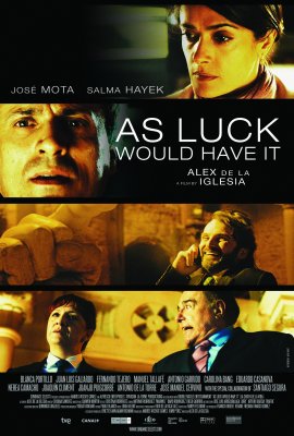 Gyvybės kibirkštis / La Chispa de la vida / As Luck Would Have It (2011)