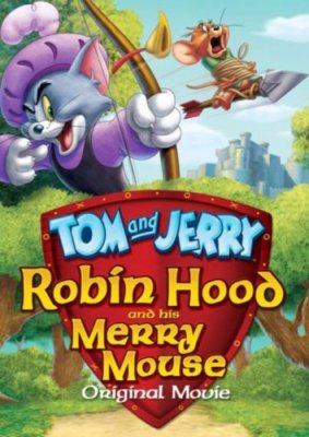 Tomas ir Džeris: Robinas Hudas ir linksmasis peliukas / Tom and Jerry: Robin Hood and His Merry Mouse (2012)